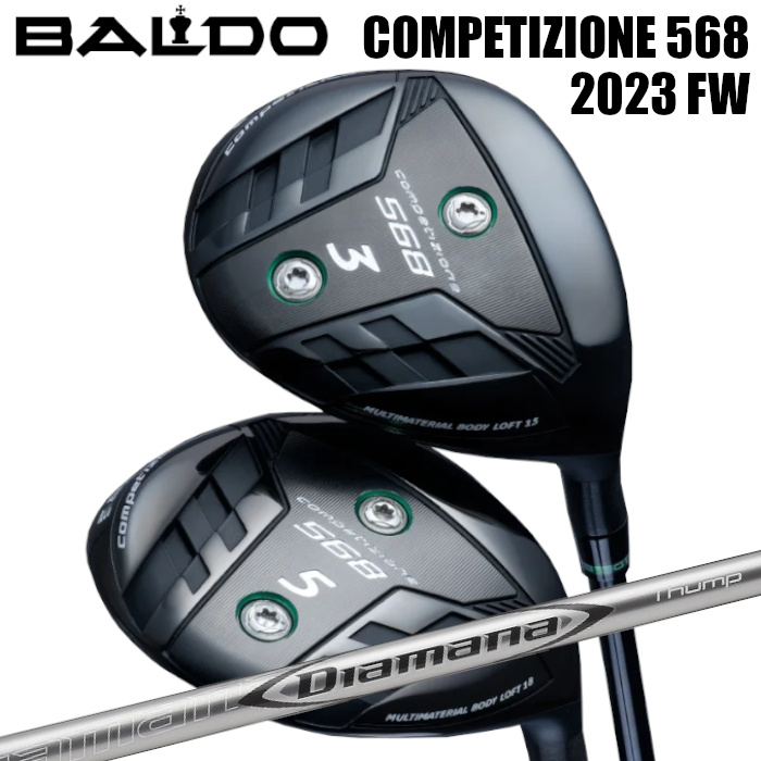 BALDO 2023 COMPETIZIONE 568 FAIRWAYWOOD × 三菱ケミカル Diamana Thump FW